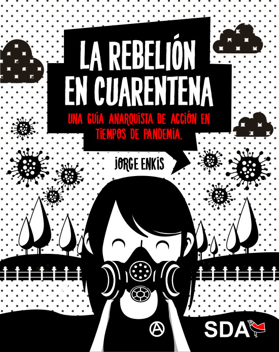 LA REBELION EN CUARENTENA - Jorge Enkis